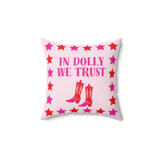 In Dolly We Trust Pillow